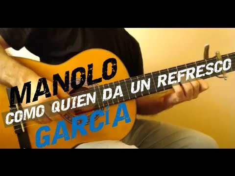 Como Quien Da Un Refresco - Manolo García