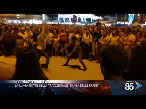 16 Agosto   Torrepaduli LE   La lunga notte della tradizionale danza delle spade