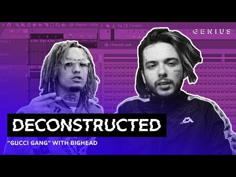 The Making Of Lil Pump's "Gucci Gang" With Bighead | Deconstructed