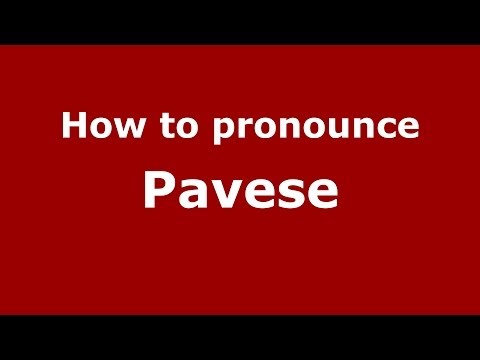 How to pronounce Pavese