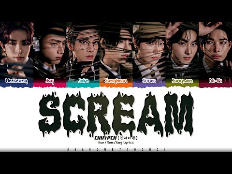 ENHYPEN 'Scream' Lyrics (엔하이픈 Scream 가사) [Color Coded Han_Rom_Eng] | ShadowByYoongi