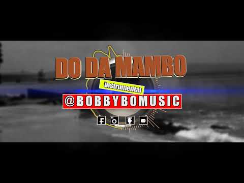 DO DA MAMBO Instrumental- PROD. @BOBBYBOMUSIC