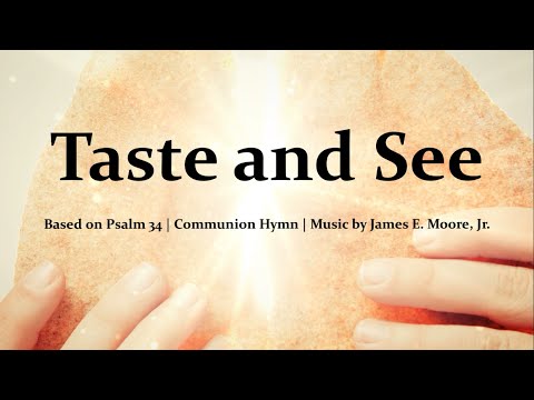 Taste and See | Catholic Communion Hymn | James E. Moore Jr. | Choir with Lyrics | Sunday 7pm Choir