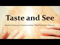Taste and See | Catholic Communion Hymn | James E. Moore Jr. | Choir with Lyrics | Sunday 7pm Choir