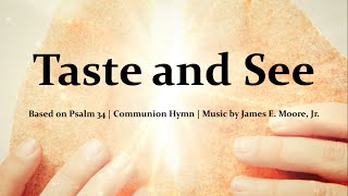 Taste and See | Catholic Communion Hymn | James E. Moore Jr. | Choir with Lyrics | Sunday 7pm Choir