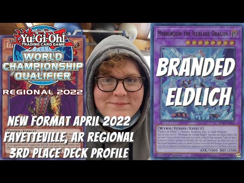 Yugioh April 2022 Fayetteville, AR Regional 3rd Place Deck Profile - Branded Eldlich - Lucas Sacco