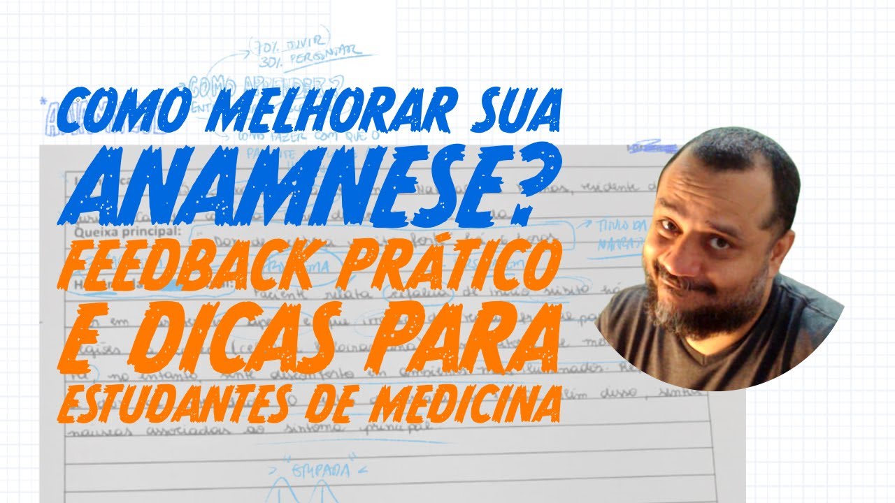 Como Melhorar Sua Anamnese? Feedback Prático e Dicas para Estudantes de Medicina 🚑📋