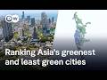 Analyzing Asia S Greenest And Least Green Metropolises DW News