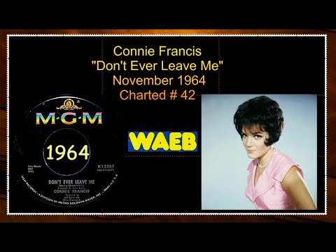 Connie Francis - Don't Ever Leave Me *Should Have Been Top 10 Hit*