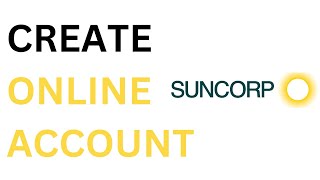 How To Sign Up for Suncorp Bank Account | Create a Suncorp Bank Account Online