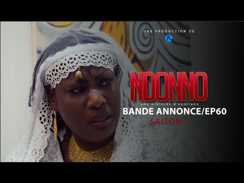 SERIE - NDONNO - EPISODE 60  **VOSTFR**