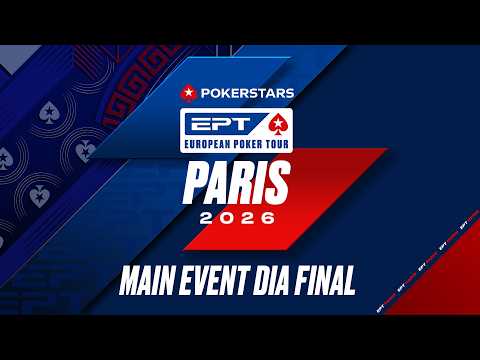MESA FINAL - €5K MAIN EVENT ?? EPT Paris 2026