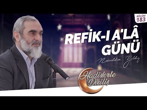 REFİK-I A'LÂ GÜNÜ | Hadislerle Diriliş - 183.Ders