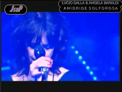 LUCIO DALLA & ANGELA BARALDI - ANIDRIDE SOLFOROSA (LIVE)
