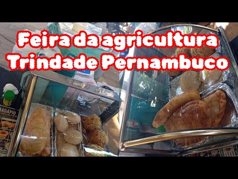 FEIRA DA AGRICULTURA EM TRINDADE PERNAMBUCO 