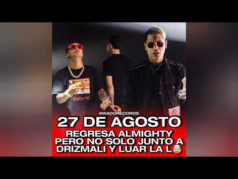 el 27 regresa #Almighty #laBESTia junto a #LuarLaL y #Drizmali via #WadoRecords