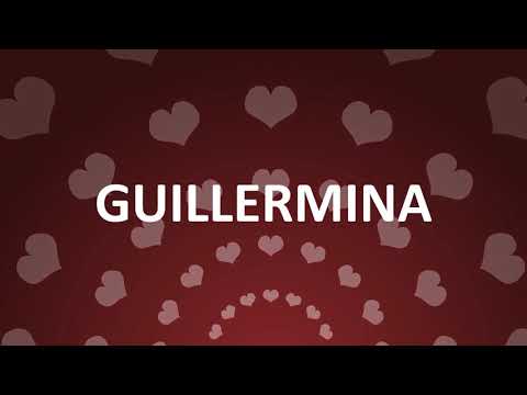 HAPPY BIRTHDAY GUILLERMINA