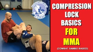 Compression Lock Basics for MMA (Combat Sambo Based)
