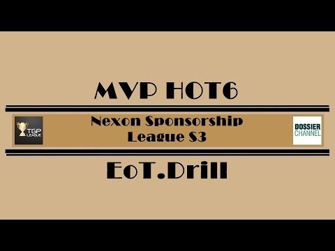 MVP HOT6 vs EoT.Drill - Game 2 - Nexon Sponsorship League S3 - Thai Caster