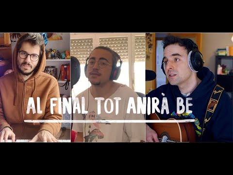 Al final tot anirà bé (en confinament)