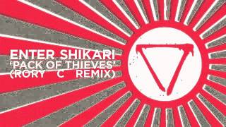 ENTER SHIKARI - PACK OF THIEVES (Rory C Remix)