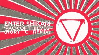 ENTER SHIKARI - PACK OF THIEVES (Rory C Remix)