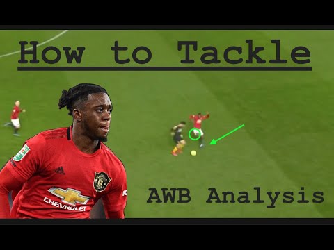 How to Tackle: Aaron Wan-Bissaka Analysis