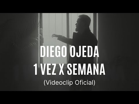 Diego Ojeda - 1 Vez X Semana