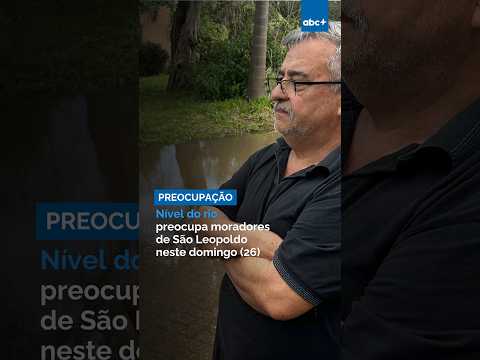 Nível do Rio dos Sinos preocupa moradores de São Leopoldo neste domingo (26)