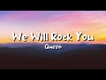 Queen - We Will Rock You (lyrics)