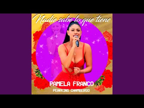 Nadie Sabe Lo Que Tiene