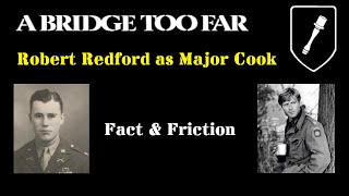 Download lagu A Bridge Too Far: Robert Redford as Major Cook — Fact & Friction mp3 Download lagu A Bridge Too Far: Robert Redford as Major Cook — Fact & Friction mp3