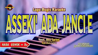 Download lagu ASSEKI ADA JANCIE KARAOKE NADA CEWEK mp3