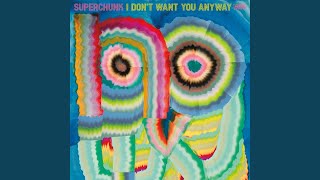 I Don't Want You Anyway