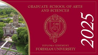 Fordham University's Graduate School of Arts and Sciences Diploma Ceremony 2025