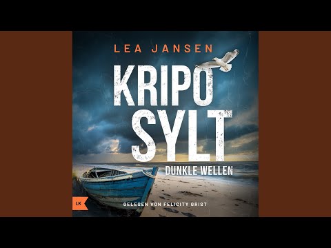 Kripo Sylt - Dunkle Wellen - Kapitel 02.5 - Kripo SYLT - Dunkle Wellen
