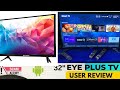 ഐ പ്ലസ് ടിവി ഇത് കണ്ടിട്ട് വാങ്ങൂ#eye plus tv review #eye plus
