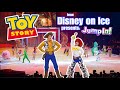 Disney On Ice Presents JUMP IN Toy Story