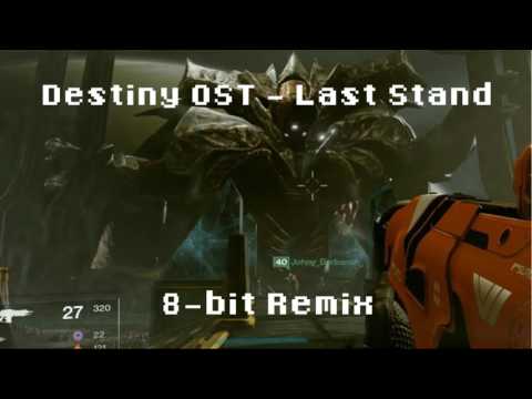 Destiny OST - Last Stand (8-bit Remix)