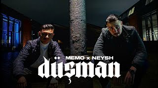 NEYSH feat MEMO - DÜSMAN (prod by Vala)