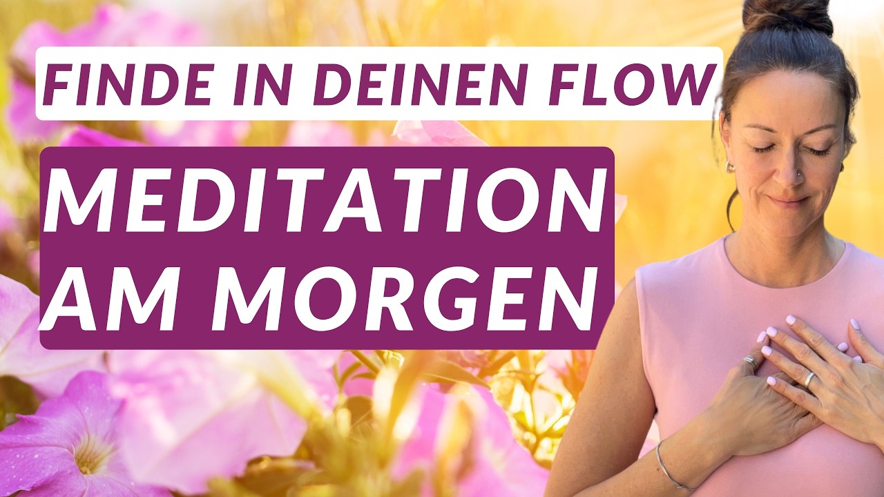 Genieße deinen Tag mit Gelassenheit & innerer Ruhe ☀️ Morgen-Meditation