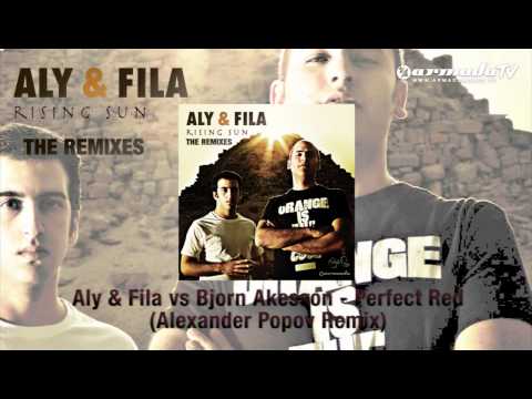 Aly & Fila vs Bjorn Akesson - Perfect Red (Alexander Popov Remix)