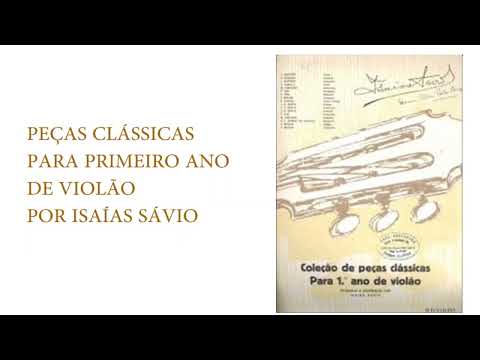 LIVRO COM PEÇAS PARA PRIMEIRO ANO DE VIOLÃO CLÁSSICO - ISAÍAS SÁVIO