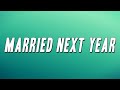 Rod Wave - Married Next Year (Lyrics)