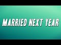 Rod Wave Married Next Year Lyrics