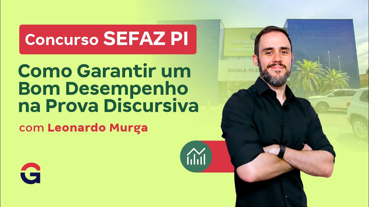 Concurso SEFAZ PI | Como Garantir um Bom Desempenho na Prova Discursiva com Leonardo Murga