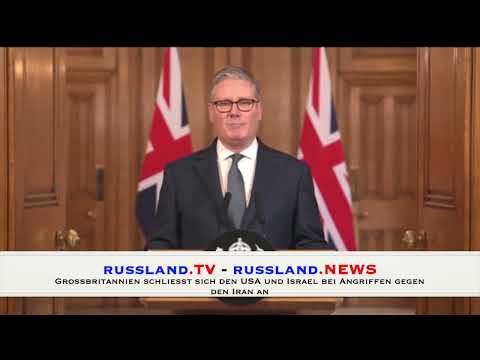 Großbritannien schließt sich den USA und Israel bei Angriffen gegen den Iran an