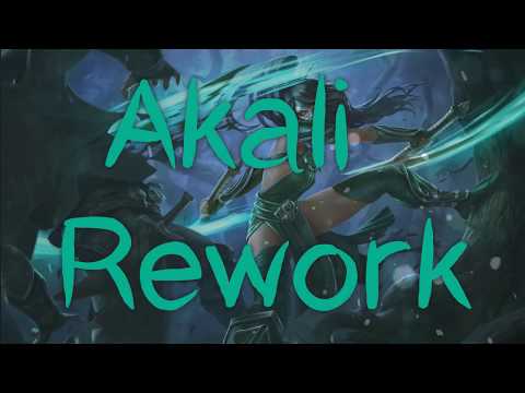 Akali Rework - Guide/Informations
