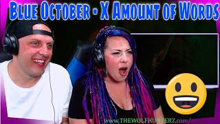 Reaction To Blue October - X Amount of Words (Live From Texas) [2015] THE WOLF HUNTERZ REACTIONS