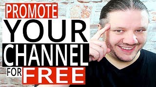 FREE YouTube Views - How To Promote Your Channel for FREE